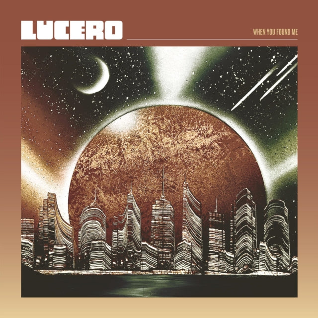 LUCERO | WHEN YOU FOUND ME | VINYL RECORD (LP)