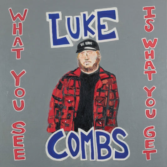 COMBS, LUKE | WHAT YOU SEE IS WHAT YOU GET (2LP/140G) | VINYL RECORD (LP)