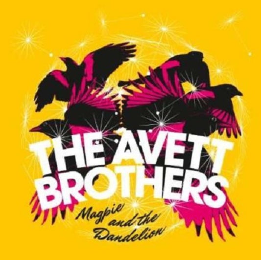 AVETT BROTHERS | MAGPIE & THE DANDELION | VINYL RECORD (LP)