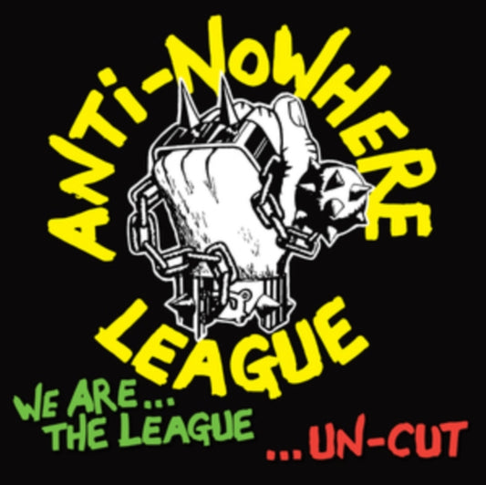 ANTI-NOWHERE LEAGUE | WE ARE THE LEAGUE...UNCUT | VINYL RECORD (LP)