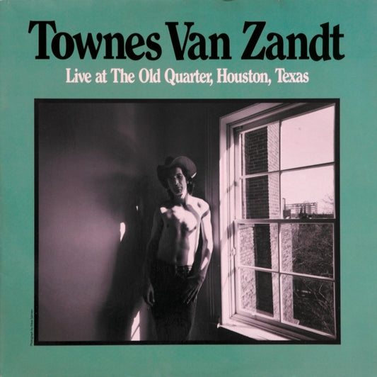 VAN ZANDT, TOWNES | LIVE AT THE OLD QUARTER HOUSTON TEXAS | VINYL RECORD (LP)