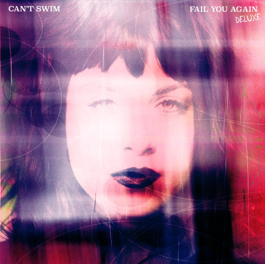CAN'T SWIM | FAIL YOU AGAIN (DELUXE) | VINYL RECORD (LP)