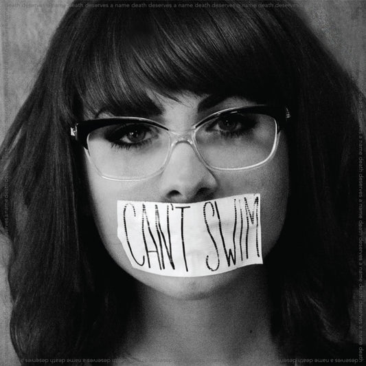 CAN'T SWIM | DEATH DESERVES A NAME | VINYL RECORD (LP)