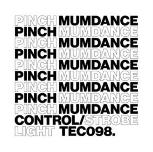 PINCH & MUMDANCE | CONTROL / STROBE LIGHT | 12IN VINYL